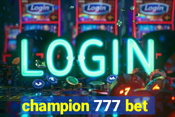 champion 777 bet